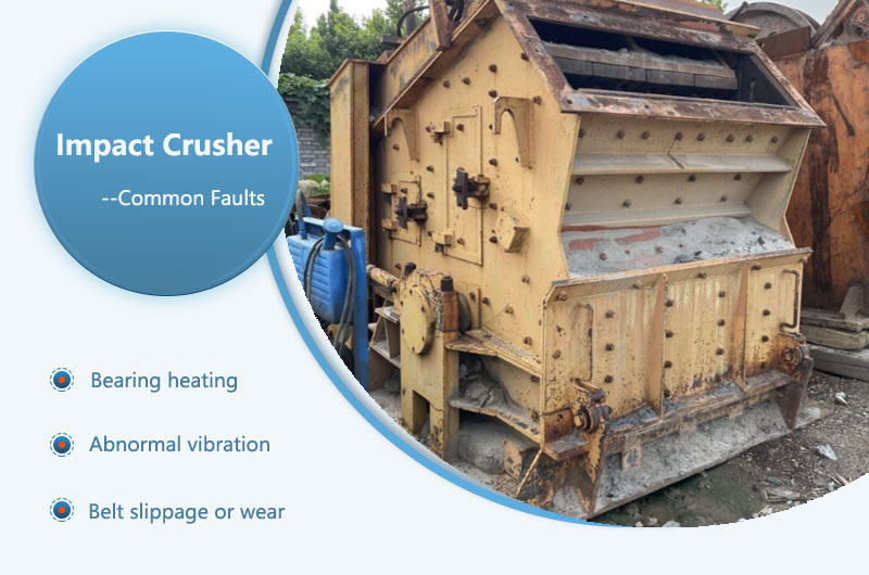 Common faults of impact crusher
